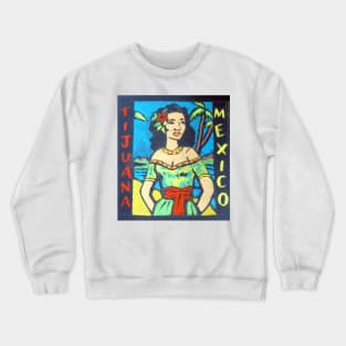 Tijuana Mexico Crewneck Sweatshirt